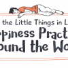 Happiness Practices Around the World